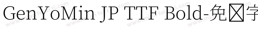 GenYoMin JP TTF Bold字体转换